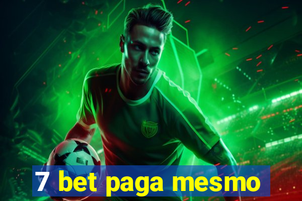 7 bet paga mesmo